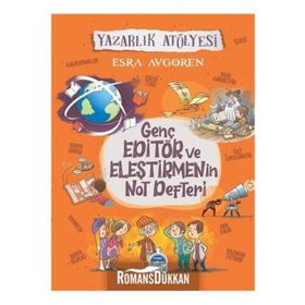 Genç Editör Ve Eleştirmenin Not Defteri - Esra Avgören