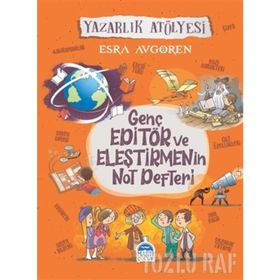 Genç Editör Ve Eleştirmenin Not Defteri - Esra Avgören