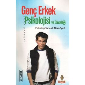 Genç Erkek Psikolojisi ve Cinselliği - psikolog tuncel altinkopru