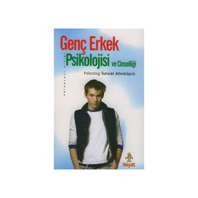 Genç Erkek Psikolojisi ve Cinselliği - psikolog tuncel altinkopru