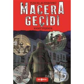 Genç Hayat Macera Geçidi - Kanıt Peşinde - Tuncel Altınköprü