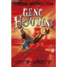 Genç Houdini - Sessiz Suikastçı - Simon Nicholson