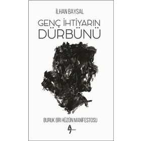 Genç İhtiyarın Dürbünü - İlhan Baysal