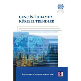 Genç İstihdamda Küresel Trendler - Efil Yayınevi