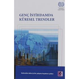 Genç İstihdamda Küresel Trendler - Efil Yayınevi