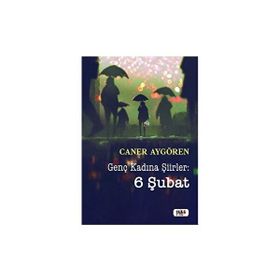 Genç Kadına Şiirler: 6 Şubat Tilki Kitap