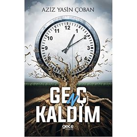 Genç Kaldım - Aziz Yasin Çoban