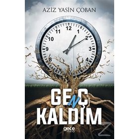 Genç Kaldım - Aziz Yasin Çoban