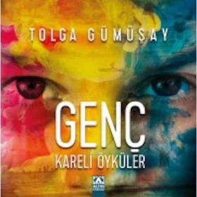 Genç Kareli Öyküler - Tolga Gümüşay