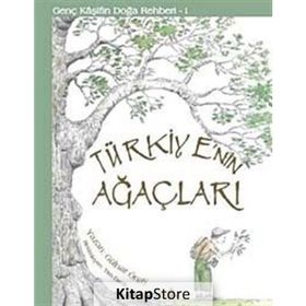 GENÇ KAŞİFİN DOĞA REHBERI 1 TÜRKİYE'NİN AĞAÇLARI - GÜLNAR ÖNAY