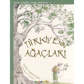 GENÇ KAŞİFİN DOĞA REHBERI 1 TÜRKİYE'NİN AĞAÇLARI - GÜLNAR ÖNAY
