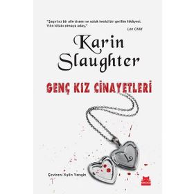 Genç Kız Cinayetleri - Karin Slaughter
