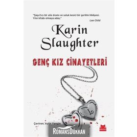 Genç Kız Cinayetleri - Karin Slaughter