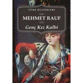 GENÇ KIZ KALBI - MEHMED RAUF (ISBN:9789756249246)