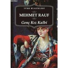 GENÇ KIZ KALBI - MEHMED RAUF (ISBN:9789756249246)