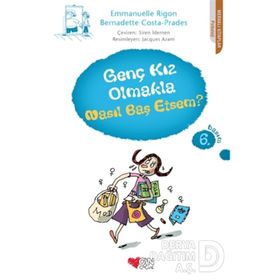 GENÇ KIZ OLMAKLA NASIL BAŞ ETSEM - BERNADETTE COSTA-PRADES;EMMANUELLE RIGON
