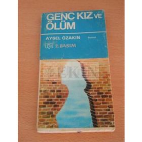 GENÇ KIZ VE ÖLÜM - AYSEL ÖZAKIN