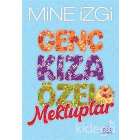 GENÇ KIZA ÖZEL MEKTUPLAR - MINE İZGİ