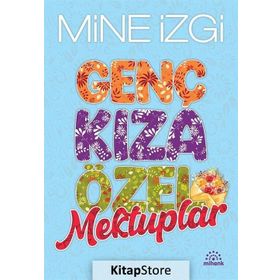 GENÇ KIZA ÖZEL MEKTUPLAR - MINE İZGİ