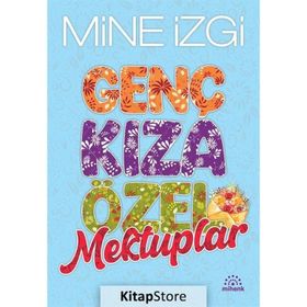 GENÇ KIZA ÖZEL MEKTUPLAR - MINE İZGİ