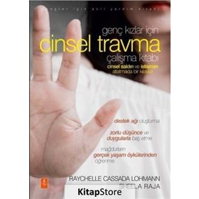 Genç Kızlar İçin Cinsel Travma Çalışma Kitabı - Raychelle Cassad