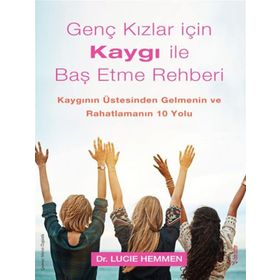Genç Kızlar İçin Kaygı İle Baş Etme Rehberi Sola Unitas