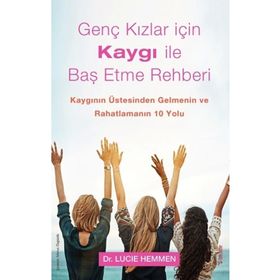 Genç Kızlar İçin Kaygı İle Baş Etme Rehberi Sola Unitas