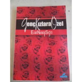 GENÇ KIZLARA ÖZEL - ESRA NURAY SEZER