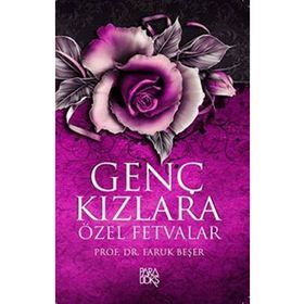 GENÇ KIZLARA ÖZEL FETVALAR - FARUK BEŞER (ISBN:9786055304447)