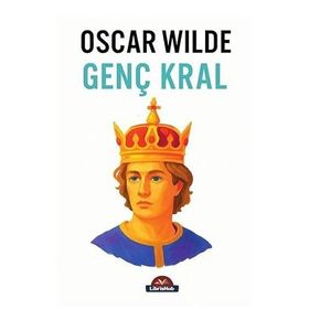 Genç Kral - Oscar Wilde