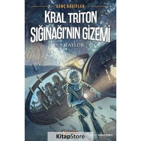 Genç Kâşifler 2 - Kral Triton Sığınağı’nın Gizemi - S. S. Taylor