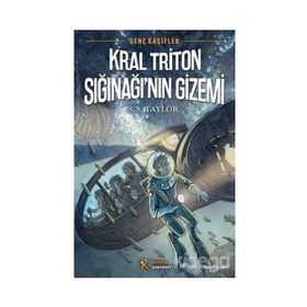 Genç Kâşifler 2 - Kral Triton Sığınağı’nın Gizemi - S. S. Taylor