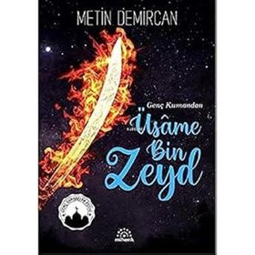 Genç Kumandan Üsame Bin Zeyd - Metin Demircan