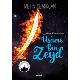 Genç Kumandan Üsame Bin Zeyd - Metin Demircan