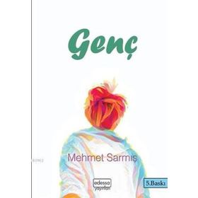 Genç - Mehmet Sarmış