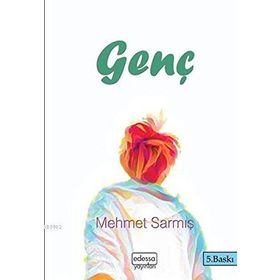 Genç - Mehmet Sarmış