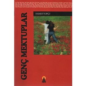 GENÇ MEKTUPLAR - HAMDI TOPÇU