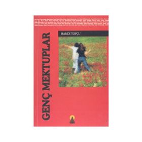 GENÇ MEKTUPLAR - HAMDI TOPÇU