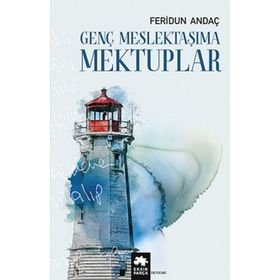 Genç Meslektaşıma Mektuplar - Eksik Parça Yayınları
