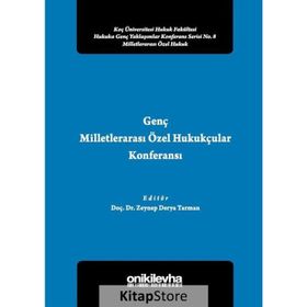 Genç Milletlerarası Özel Hukukçular Konferansı 2 - Zeynep Derya Tarman
