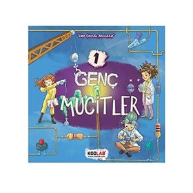 Genç Mucitler 1 - Her Çocuk Mucittir - Ahmet Raşit Petekçi