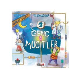 Genç Mucitler 3 - Her Çocuk Mucittir - Erdal Delebe