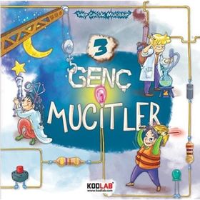 Genç Mucitler 3 - Her Çocuk Mucittir - Erdal Delebe