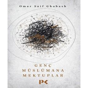 Genç Müslümana Mektuplar - Omar Saif Ghobash