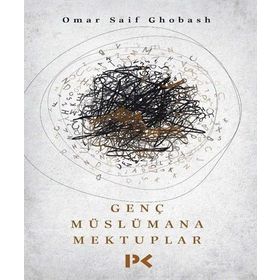 Genç Müslümana Mektuplar - Omar Saif Ghobash