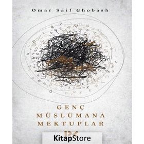 Genç Müslümana Mektuplar - Omar Saif Ghobash