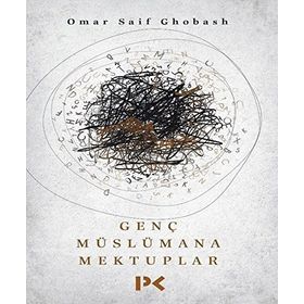 Genç Müslümana Mektuplar - Omar Saif Ghobash