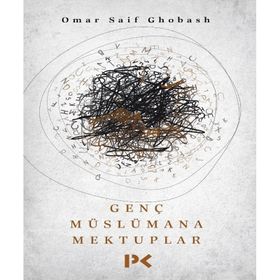 Genç Müslümana Mektuplar - Omar Saif Ghobash