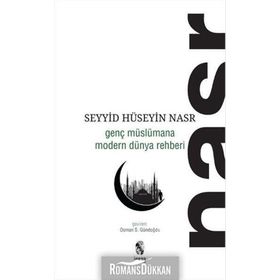 GENÇ MÜSLÜMANA MODERN DÜNYA REHBERI - SEYYID HÜSEYİN NASR