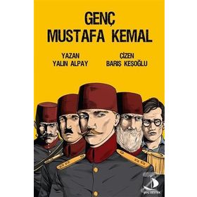 Genç Mustafa Kemal - Yalın Alpay